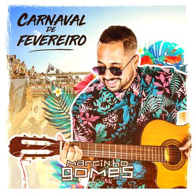 Carnaval de Fevereiro By Marcinho Gomes's cover