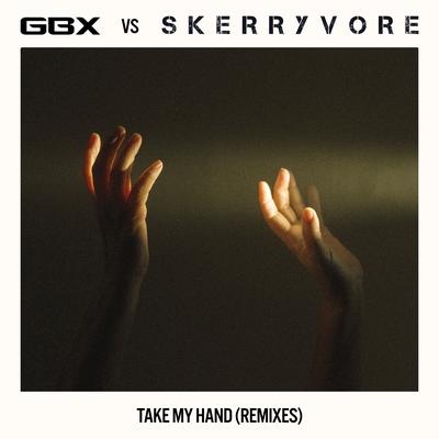 Take My Hand (MONOSANA Remix) By GBX, Skerryvore's cover