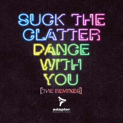 Dance With You (Jack, Joy 8 Hours Remix) By Suck the Clatter, JACK, Jack & Joy's cover
