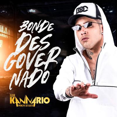 Bonde Desgovernado By Igor Kannário's cover