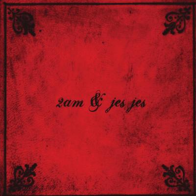 2am & Jes Jes's cover