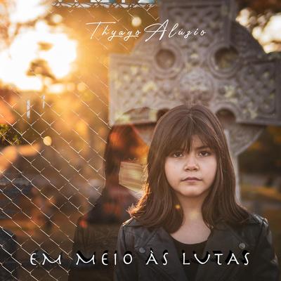 Em Meio as Lutas's cover