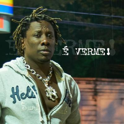 É Verme! By Mc Gorila's cover