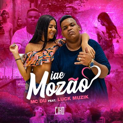 Iae Mozão By LUCK MUZIK, Mc Du's cover