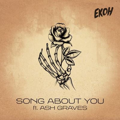 Song About You (feat. Ash Graves) By Ekoh, Ash Graves's cover