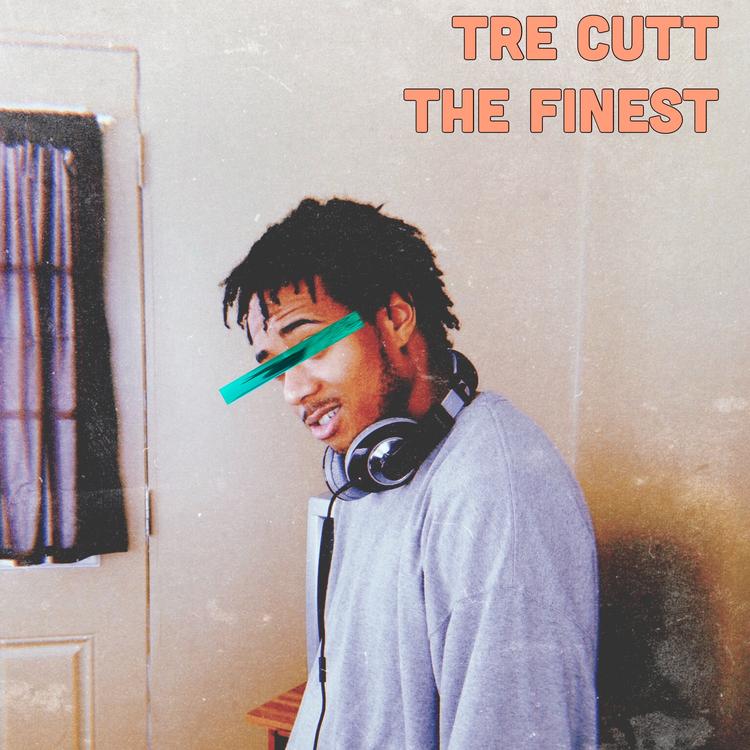 Tre Cutt The Finest's avatar image