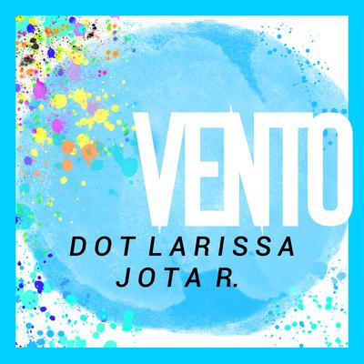 Vento By Dot Larissa, Jota R.'s cover