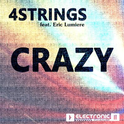 Crazy (Cj Stone & Milo.nl Edit) By 4 Strings, Eric Lumiere's cover