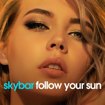 Follow Your Sun By Skybar's cover