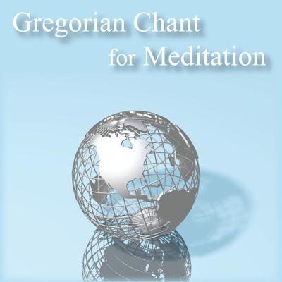 Gregorian Chant for Meditation's cover