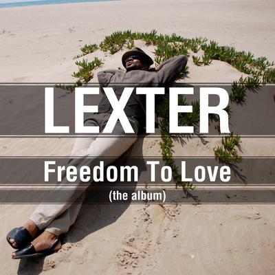 Freedom To Love (Bbc Edit) By Lexter's cover