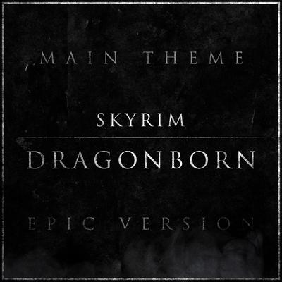 Dragonborn (From "the Elder Scrolls V: Skyrim - Dragonborn") (Epic Version)'s cover