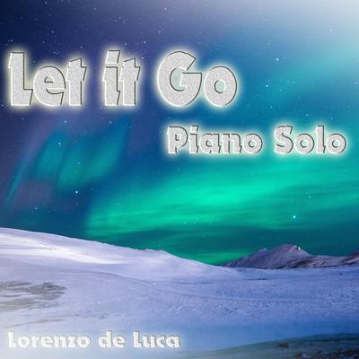 Let It Go (From "Frozen") By Lorenzo De Luca's cover