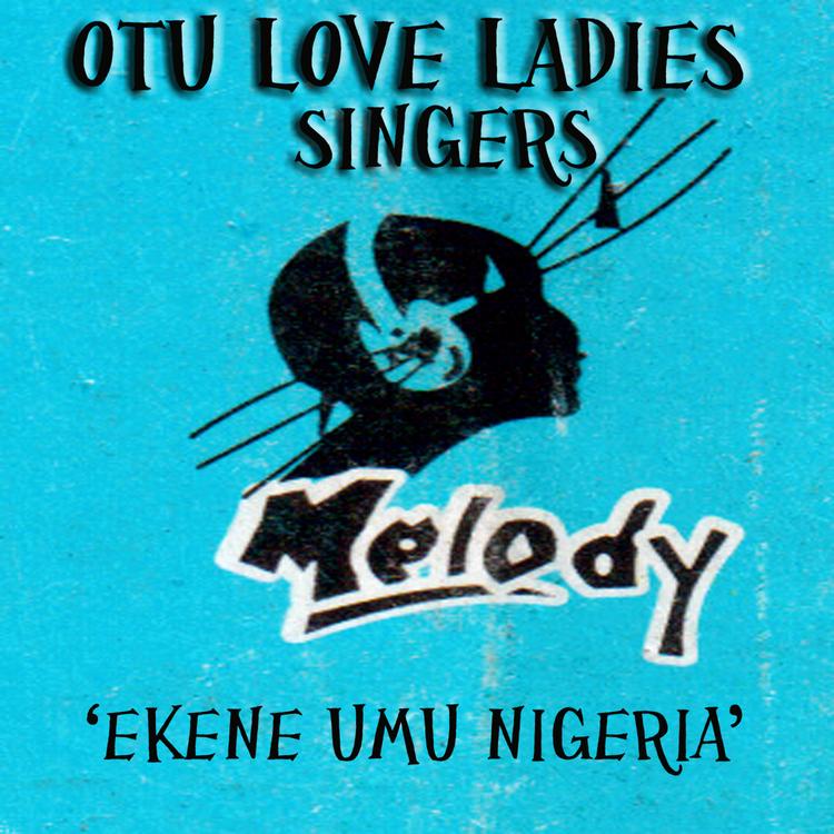 Otu Love Ladies Singers of Ifite Nibo Anambara State's avatar image