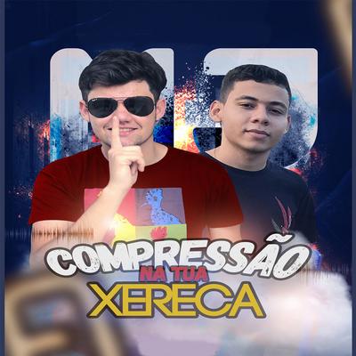 Compressão na Tua Xereca By Nêgo Jhá's cover