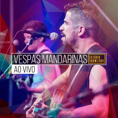 Retroceder Nunca (Render-Se Jamais) (Ao Vivo) By Vespas Mandarinas's cover