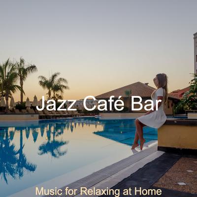 Music for Relaxing at Home's cover