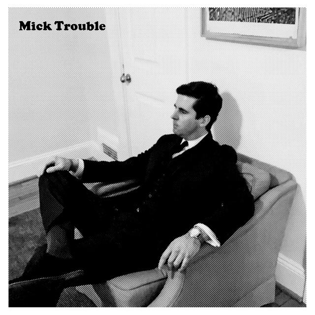 Mick Trouble's avatar image