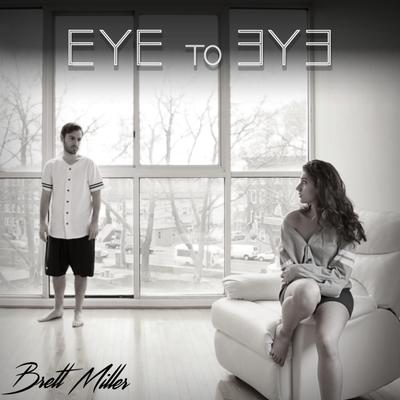 Eye to Eye By Brett Miller's cover