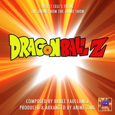 Perfect Cell's Theme (From "Dragon Ball Z") By Anime Zing's cover