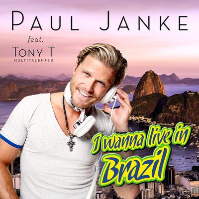 I Wanna Live in Brazil (Toby Deville Remix)'s cover