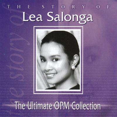 The Story of Lea Salonga: The Ultimate OPM Collection's cover