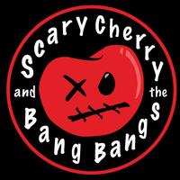 Scary Cherry and the Bang Bangs's avatar cover