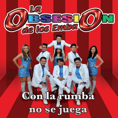 Con la Rumba No Se Juega's cover