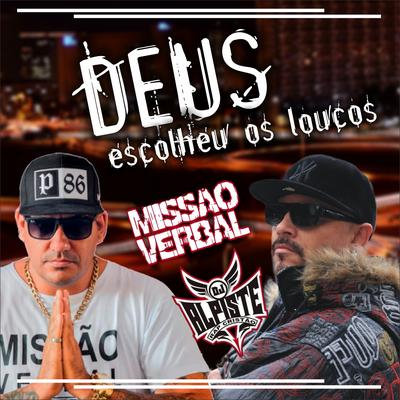 Deus Escolheu os Loucos's cover