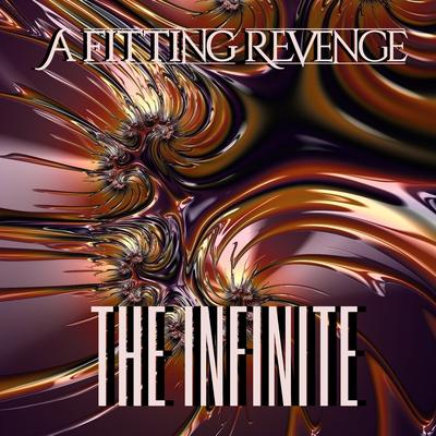 The Infinite By A Fitting Revenge's cover