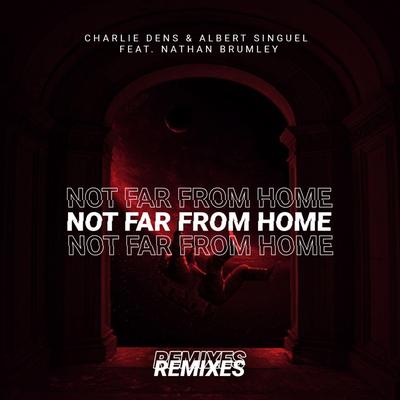 Not Far from Home (Noz Cate Remix) [feat. Nathan Brumley]'s cover