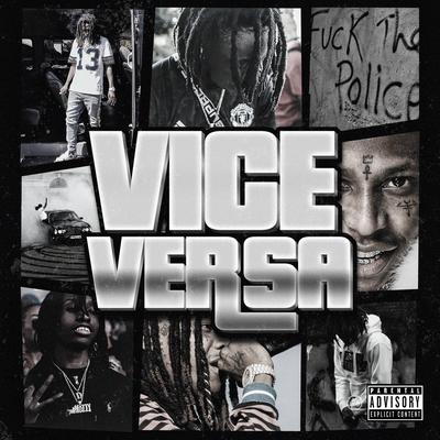 Vice Versa By Nef The Pharaoh, ShooterGang Kony, Sage The Gemini, Raymond McMahon's cover