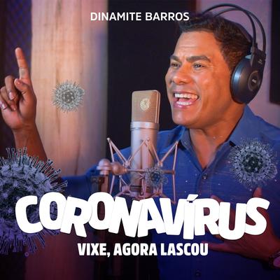 Coronavírus (Vixe, Agora Lascou)'s cover