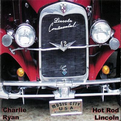 Hot Rod Lincoln By Charlie Ryan's cover