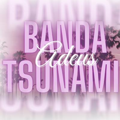 Banda Tsunami's cover