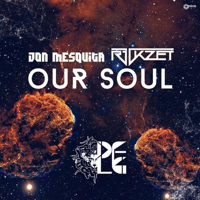 Our Soul (Original Mix) By R3ckzet, Jon Mesquita's cover