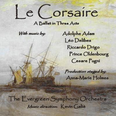 Le Corsaire: Act I - "14. Pas d’Esclave: Lan’khadam, Gulnare" By Evergreen Symphony Orchestra, Kevin Galiè, Anna-Marie Holmes's cover