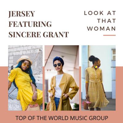 Look at That Woman By Jersey, Sincere Grant's cover