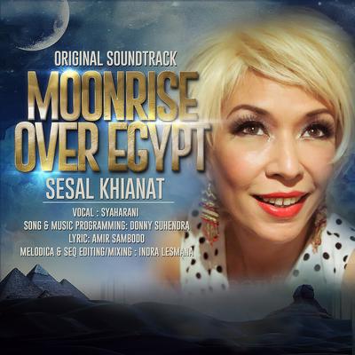 Sesal Khianat (From "Moonrise Over Egypt")'s cover