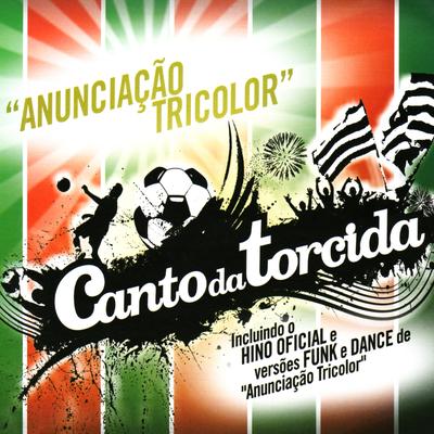 Anunciação Tricolor (Remix Funk) By Grupo Coração Tricolor, DENNIS's cover