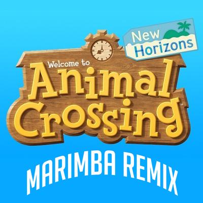 Animal Crossing: New Horizons (Theme) [Marimba Remix] By Marimba Man's cover