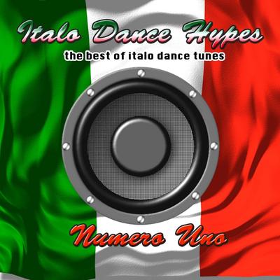Italo Dance Hypes Numero Uno-The Best Of Italo Dance Tunes's cover