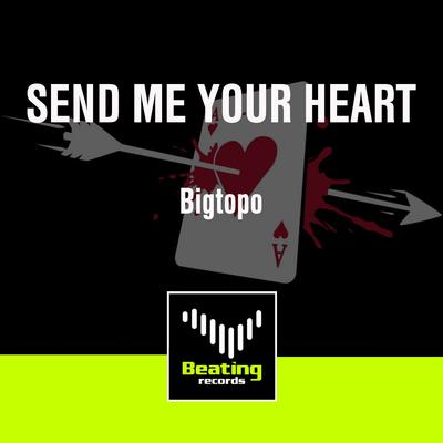 Send Me Your Heart (Original Mix)'s cover