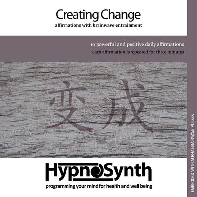 Creating Change By Hypnosynth's cover