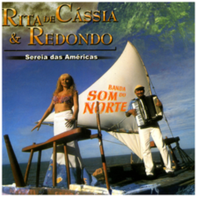 Grande Amor da Minha Vida By Rita de Cássia, Banda Som Do Norte, Redondo's cover