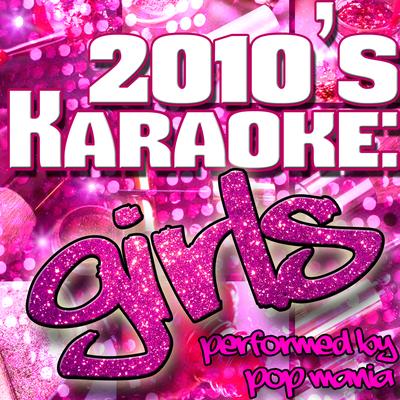 2010's Karaoke: Girls's cover