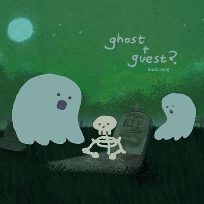 Ghost + Guest By Louie Zong's cover