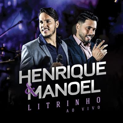 Desisti Desse Amor (Ao Vivo) By Henrique & Manoel's cover