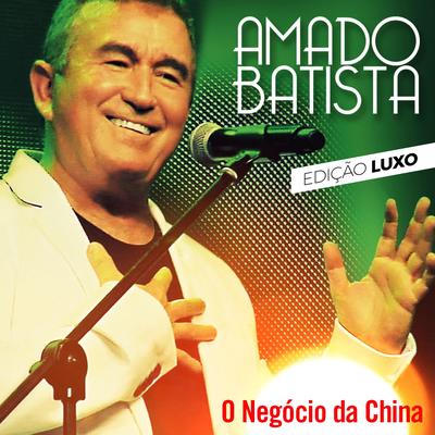 O Negócio da China By Amado Batista's cover