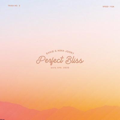 Perfect Bliss By Dakid, Nina Joory's cover